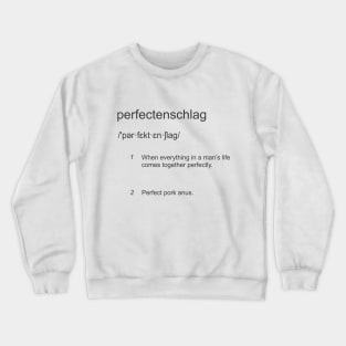 Perfectenschlag Crewneck Sweatshirt